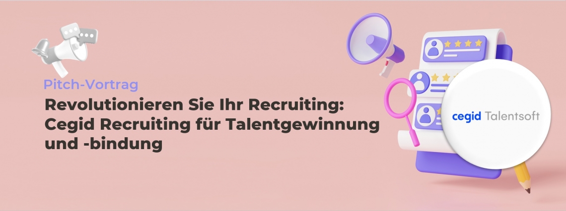 Pitch-Vortrag | Revolutionieren Sie Ihr Recruiting: Cegid Recruiting für Talentgewinnung und -bindung