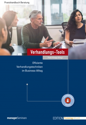 Neuerscheinung: Neuerscheinung: Verhandlungs-Tools. 53 Tools und Methoden für effizientes Verhandeln in Business-Konstellationen