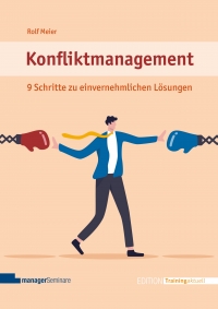 Neu: Konfliktmanagement – Teilnehmerskript. Frei anpassbares Teilnehmerskript für Seminare zum Thema Konfliktmanagement
