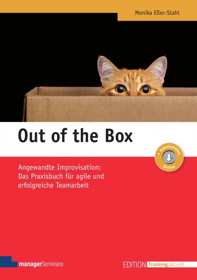 Neu: Out of the Box. Übungen aus der angewandten Improvisation zur Entwicklung agiler Teamarbeit